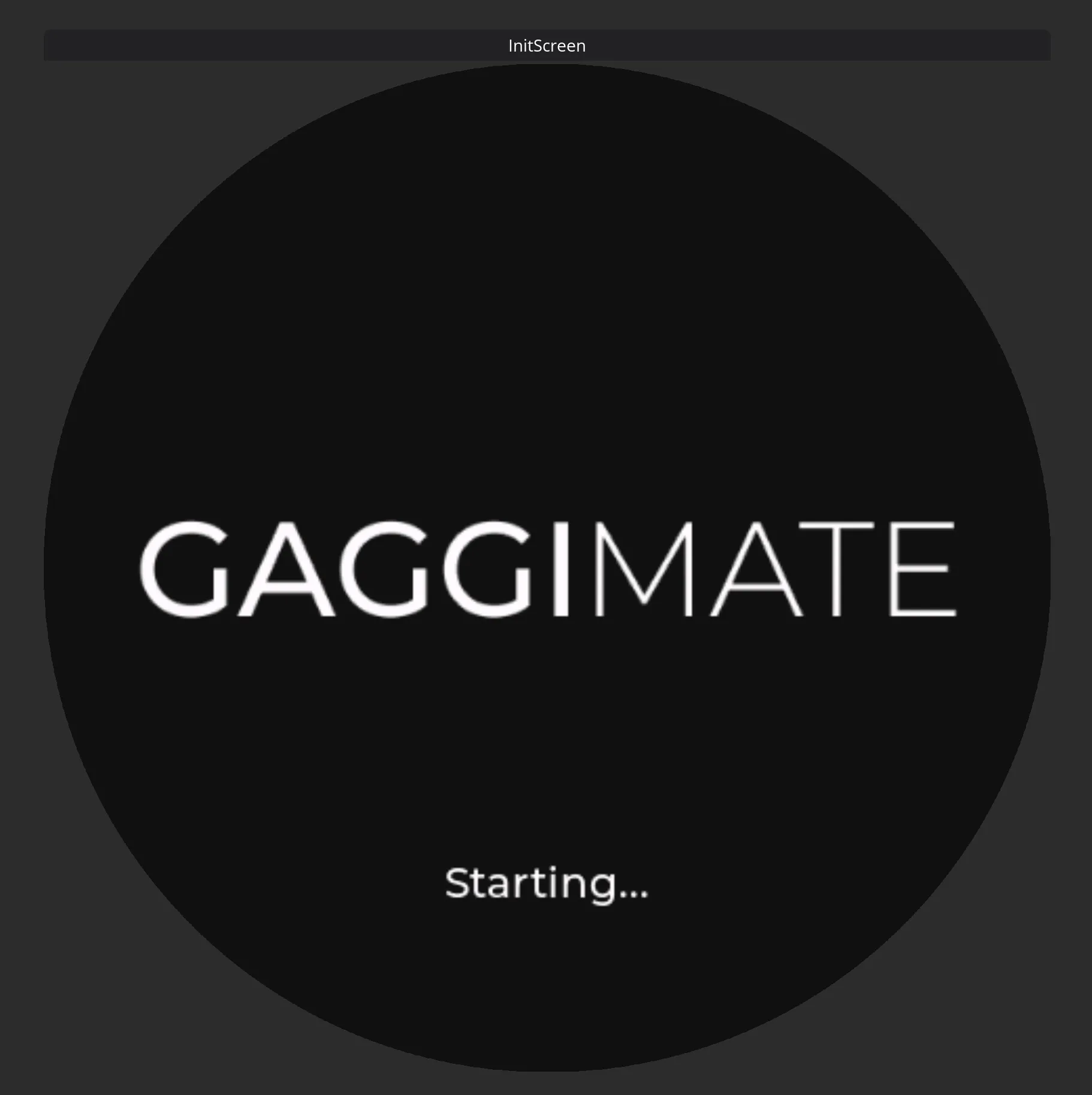 Screen has 2 text lines, first showing the GaggiMate logo. Second saying "Starting..."